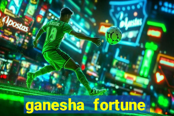 ganesha fortune minutos pagantes